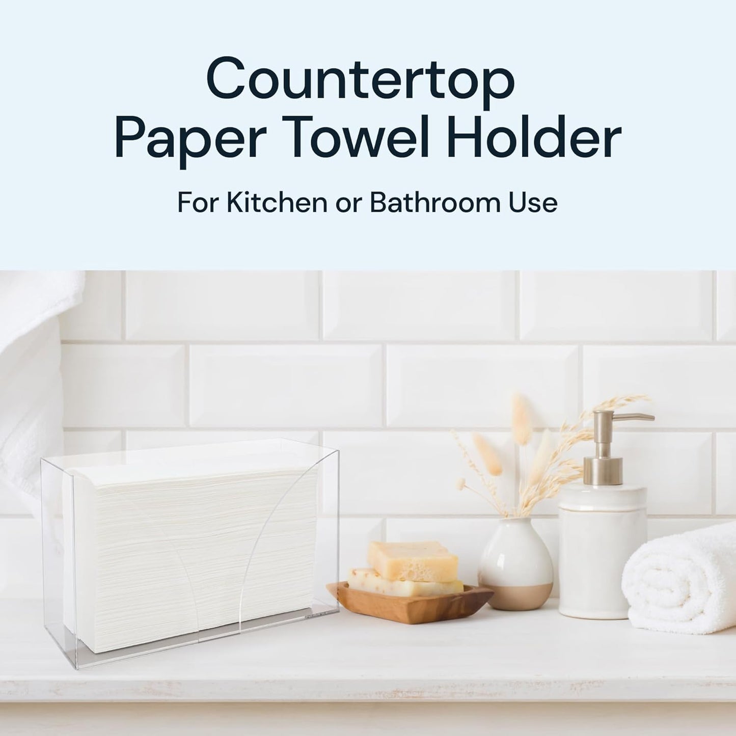 Countertop Paper Towel Holder Dispenser - Clear Acrylic Storage Holder for Kitchen or Bathroom Use for Multifold, C Fold, Trifold, Z Fold Hand Towel Napkins - Commercial or Home Use